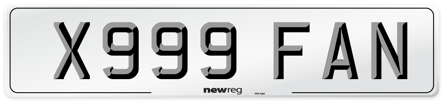 X999 FAN Number Plate from New Reg